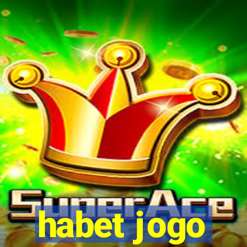 habet jogo